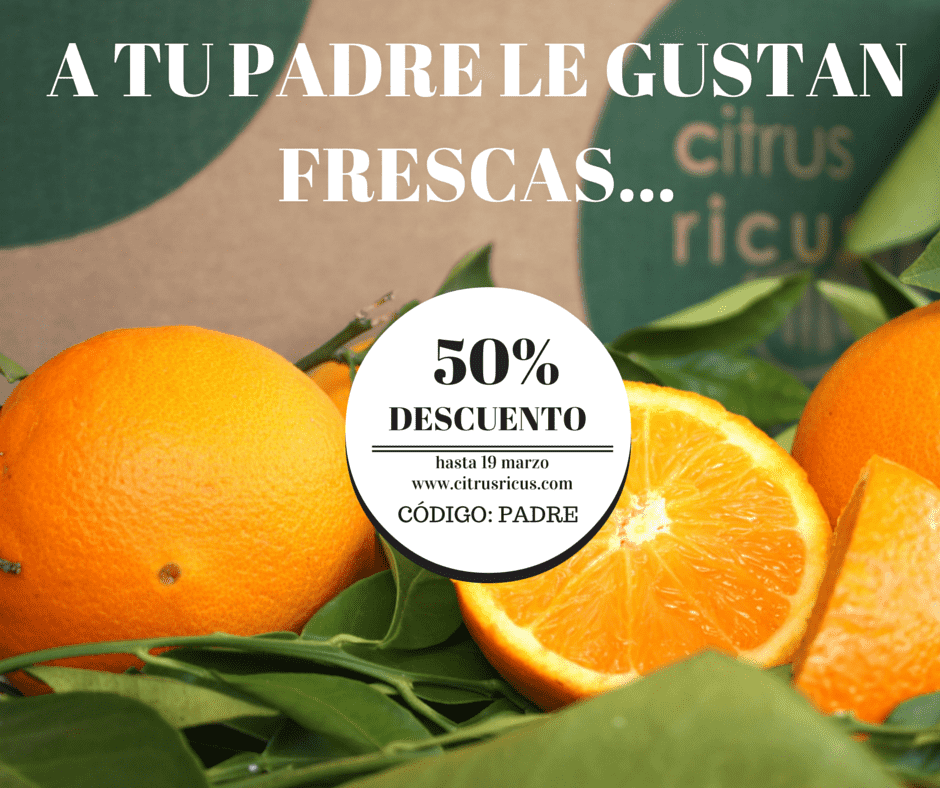Día del padre: ¡Regala naranjas, alegría y salud!